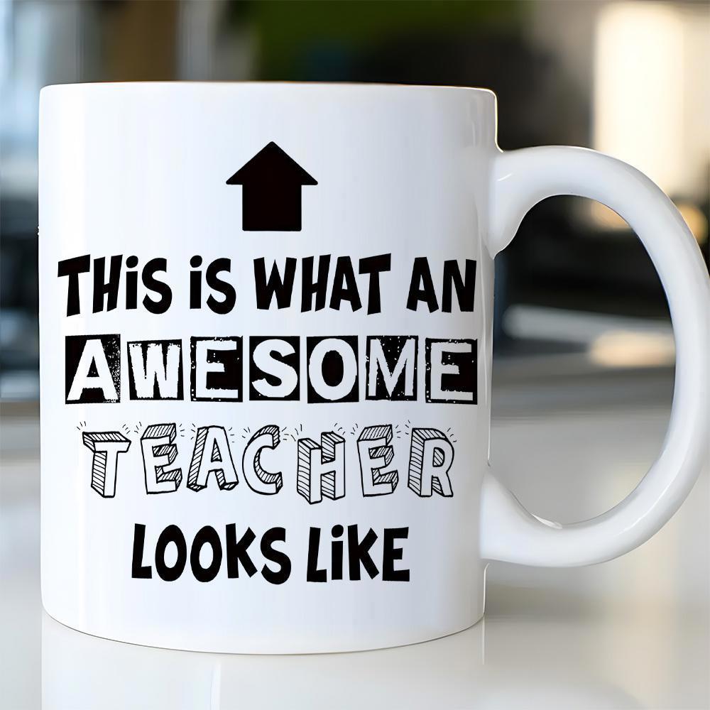 Tailorly White Ceramic 11 oz Mug - This Is What An Awesome Teacher Looks Like Bold Black Letters Featuring Minimalist Geometric Upward Pointing Directional Arrow
