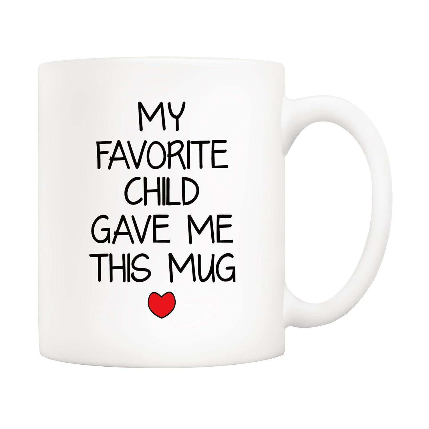 Tailorly White Ceramic 11 oz Mug - My Favorite Child Gave Me This Mug Classic White Smooth Ceramic Surface With Small Red Heart Detail Mug