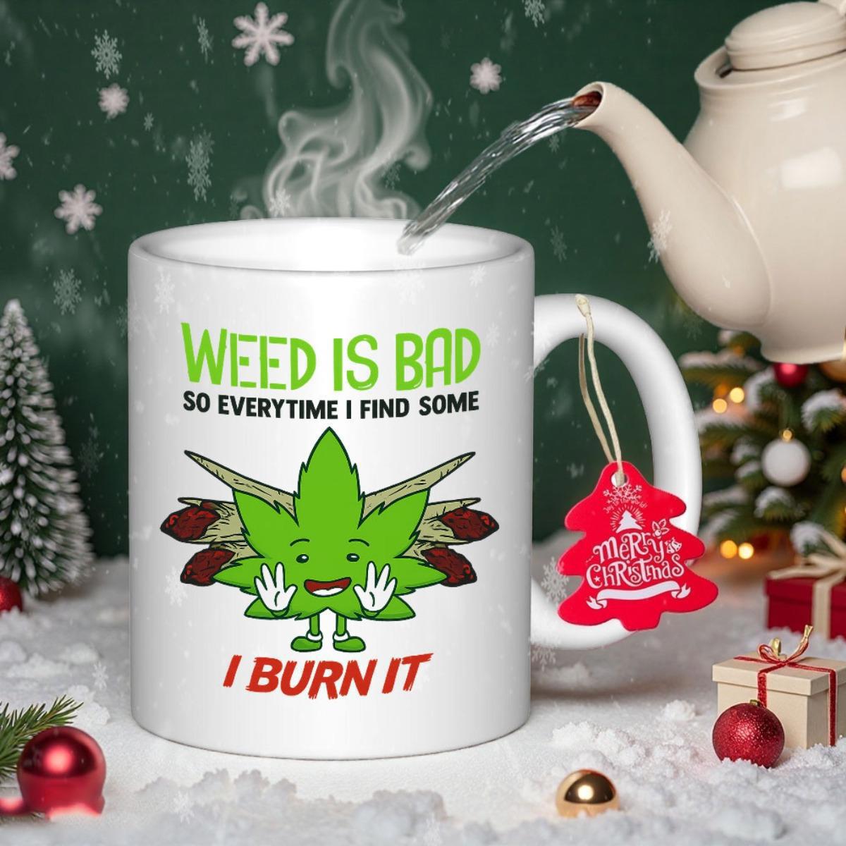 Tailorly White Ceramic 11 oz Mug - Weed Is Bad So Everytime I Find Some I Burn It Whimsical Green Cartoon Character Smiling With Marijuana Joints In Snowy Scene