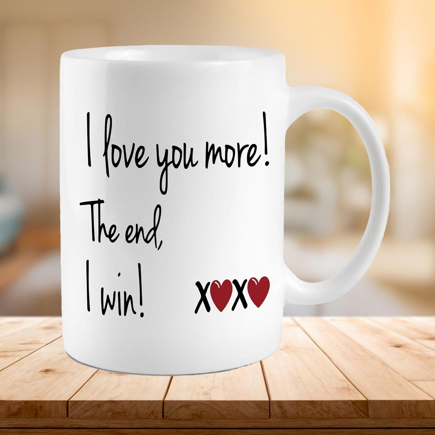 Tailorly White Ceramic 11 oz Mug - I Love You More The End I Win XOXO Minimalist Script Message Accompanied By Vibrant Red Artistic Love Heart