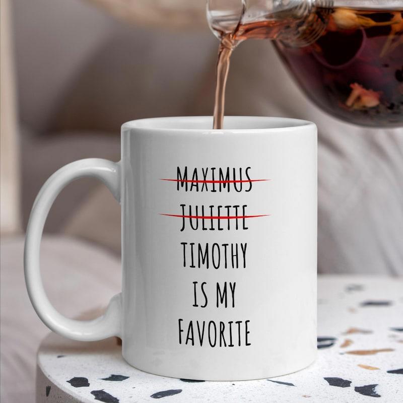 Tailorly White Ceramic 11 oz Mug - Maximus Juliette Timothy Is My Favorite Sleek Featuring Vertical List With Strikethrough Lines Simple Mug