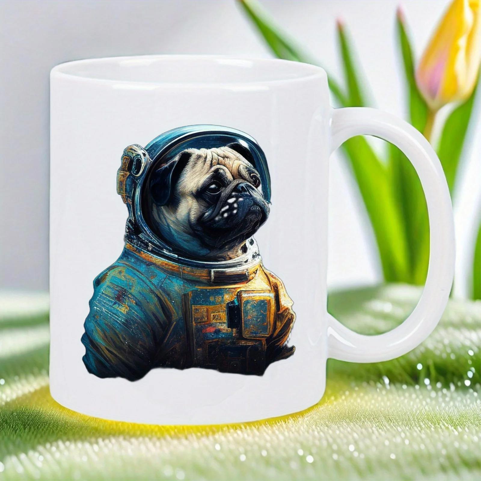 Tailorly White Ceramic 11 oz Mug - Detailed Galactic Blue Spacesuit Worn By A Brave Adorable Space Pug