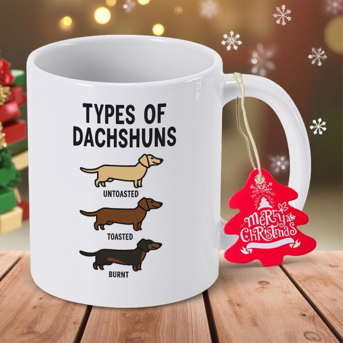 Tailorly White Ceramic 11 oz Mug - Types Of Dachshuns Untoasted Toasted Burnt Three Different Colored Wiener Dogs Standing In A Vertical Row Dachshund