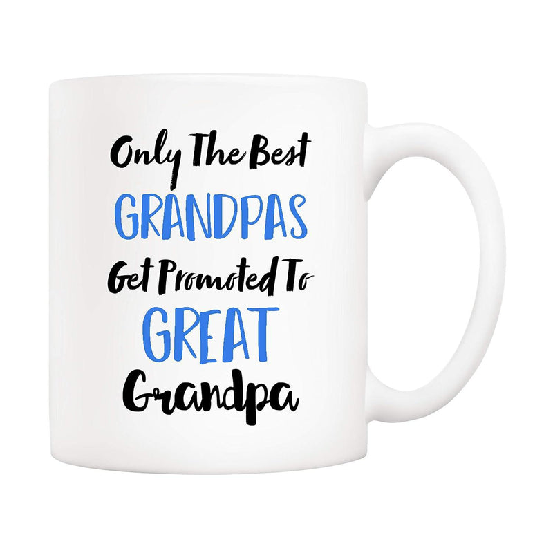 Tailorly White Ceramic 11 oz Mug - Only The Best Grandpas Get Promoted To Great Grandpa Minimalist Black And Blue Brush Script Lettering For Sentimental Family Mug