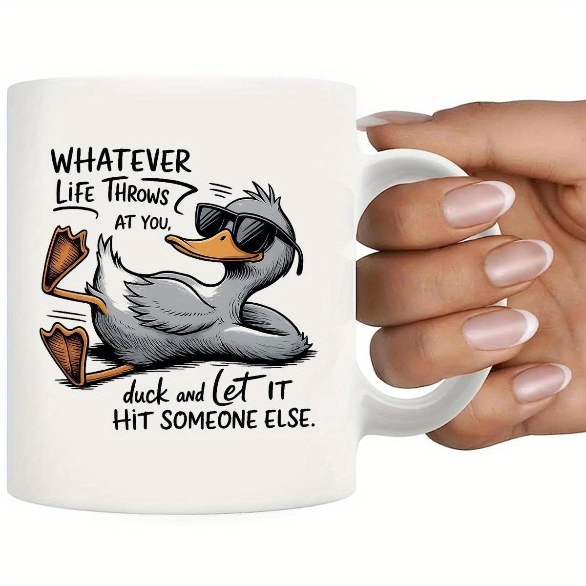 Tailorly White Ceramic 11 oz Mug - Whatever Life Throws At You Duck And Let It Hit Someone Else Chill Gray Reclining Cartoon Bird Wearing Trendy Black Sunglasses