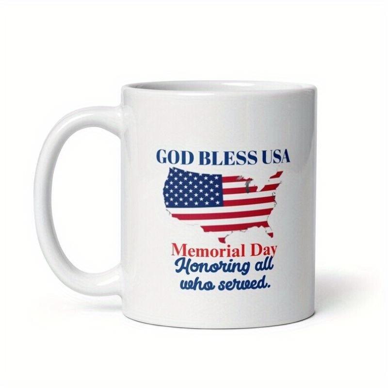 Tailorly White Ceramic 11 oz Mug - God Bless USA Memorial Day Honoring All Who Served Patriotic Stars And Stripes Within A Map Of United States Map