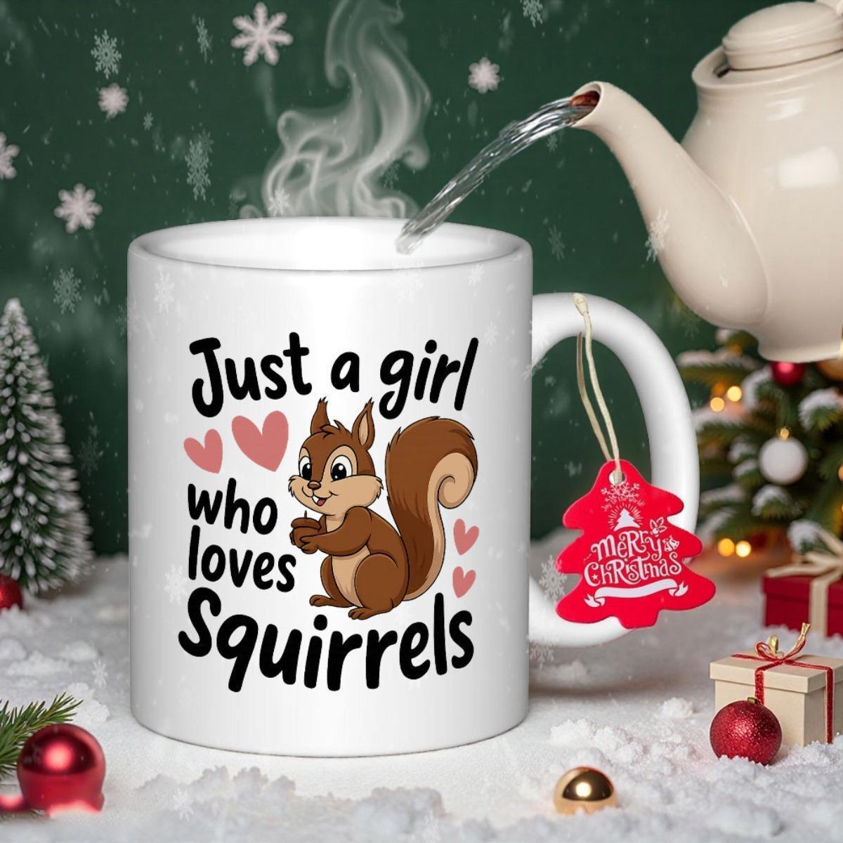 Tailorly White Ceramic 11 oz Mug - Just A Girl Who Loves Squirrels Adorable Cartoon Animal Holding A Nut Surrounded By Hearts Squirrel
