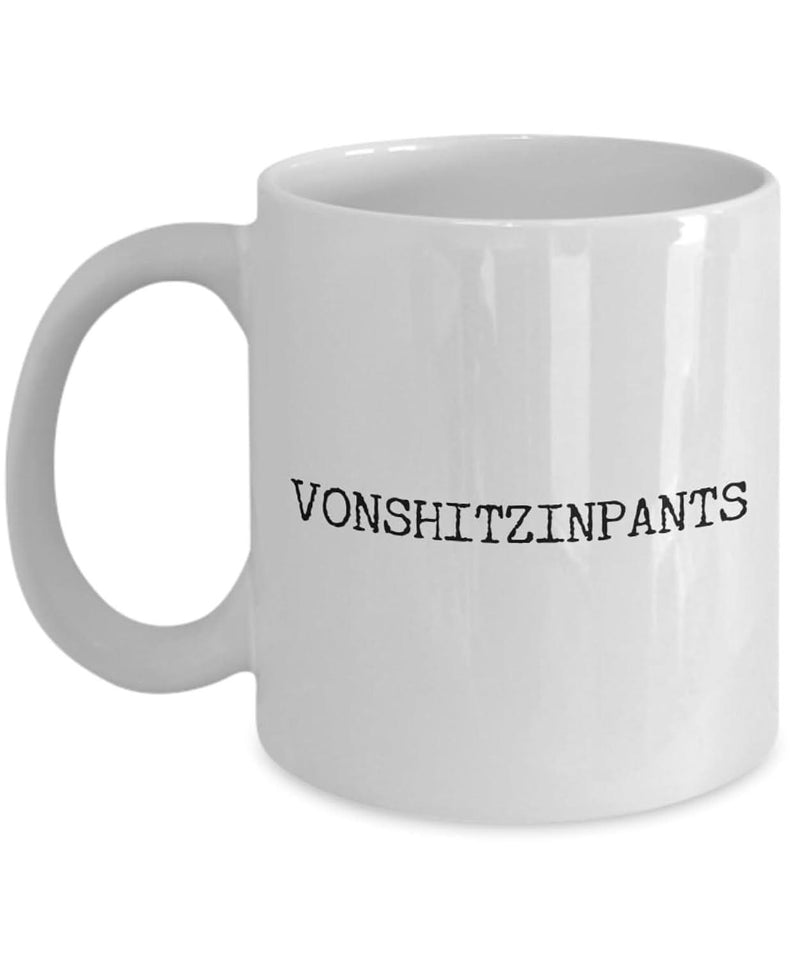 Tailorly White Ceramic 11 oz Mug - Vonshitzinpants Cylindrical White Ceramic Texture With Bold Black Typewriter Font Mug