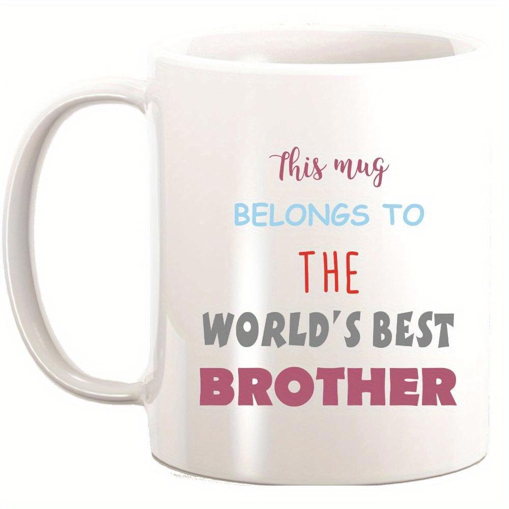 Tailorly White Ceramic 11 oz Mug - This Mug Belongs To The Worlds Best Brother Simple White Ceramic Vessel Featuring Bold Colorful Typography And Clean Minimalist