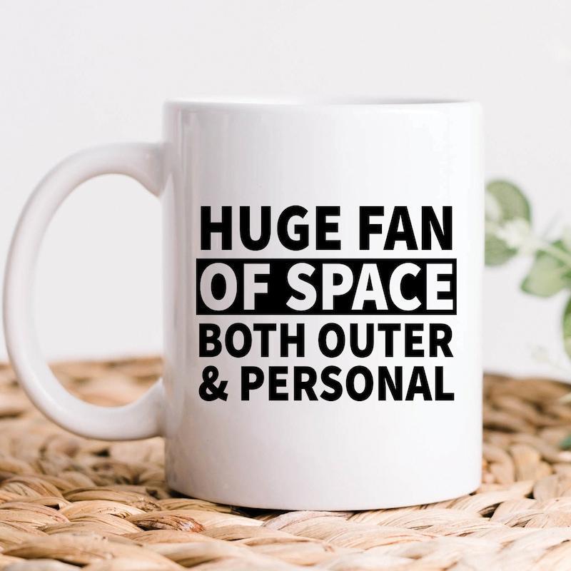Tailorly White Ceramic 11 oz Mug - Huge Fan Of Space Both Outer Personal Bold Black Text Printed On A Classic