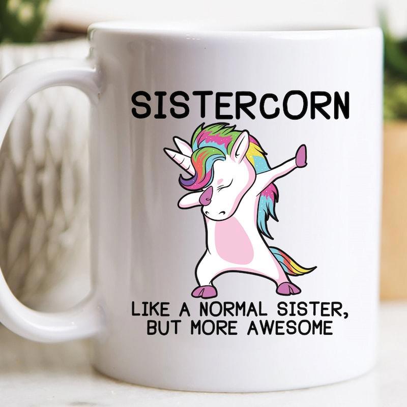 Tailorly White Ceramic 11 oz Mug - Sistercorn Like A Normal Sister But More Awesome Magical Rainbow Maned Dabbing Creature Dancing On A Clean White Background
