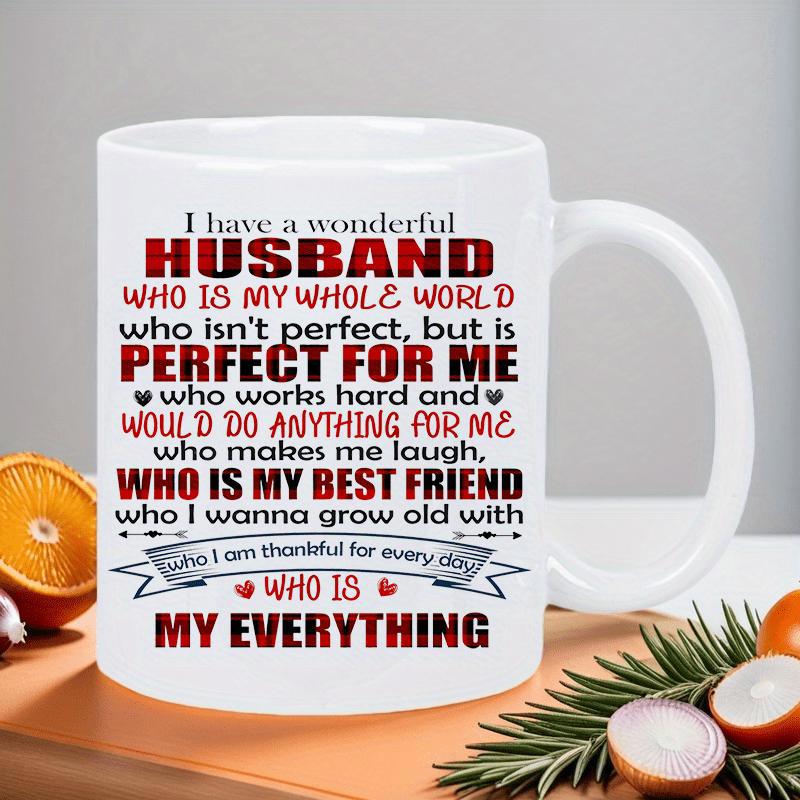 Tailorly White Ceramic 11 oz Mug - I Have A Wonderful Husband Who Is My Whole World Perfect For Me Best Friend My Everything Red Plaid Texture Typography With