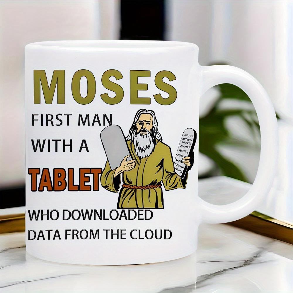 Tailorly White Ceramic 11 oz Mug - Moses First Man With A Tablet Who Downloaded Data From The Cloud Biblical Figure Holding Stone Tablets While Wearing Traditional