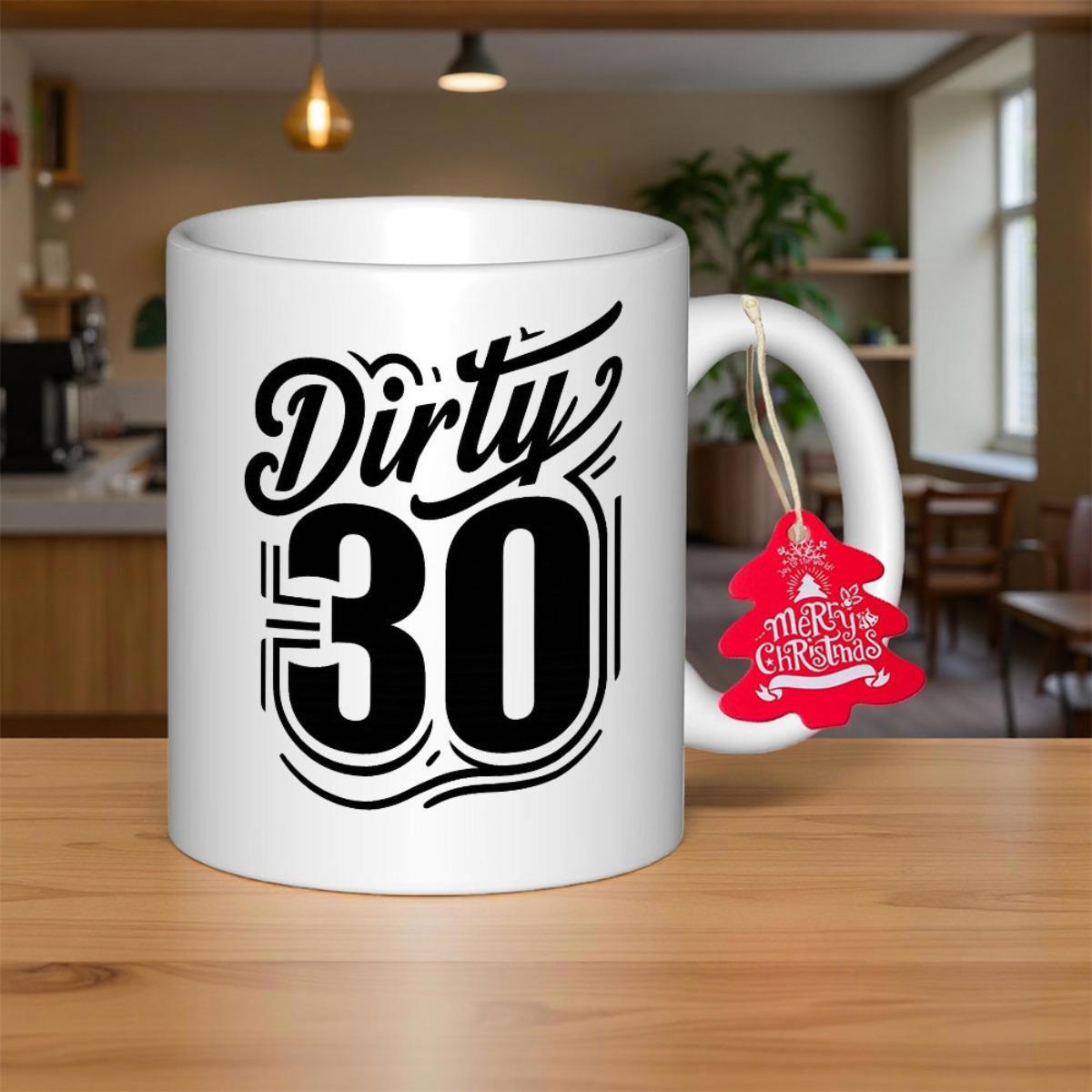 Tailorly White Ceramic 11 oz Mug - Dirty 30 Bold Stylized Black Lettering With Elegant Swirls And Linear Accents Design