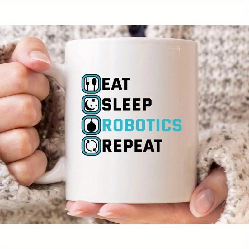 Tailorly White Ceramic 11 oz Mug - Eat Sleep Robotics Repeat Simple Minimalist Icons Representing Daily Life Routine Of Future Technology Engineering Mug