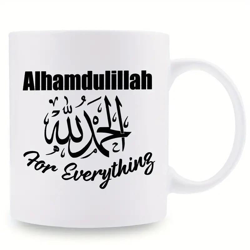 Tailorly White Ceramic 11 oz Mug - Alhamdulillah For Everything Elegant Black Arabic Calligraphy Featuring Stylized Script And Bold Modern Typography Mug