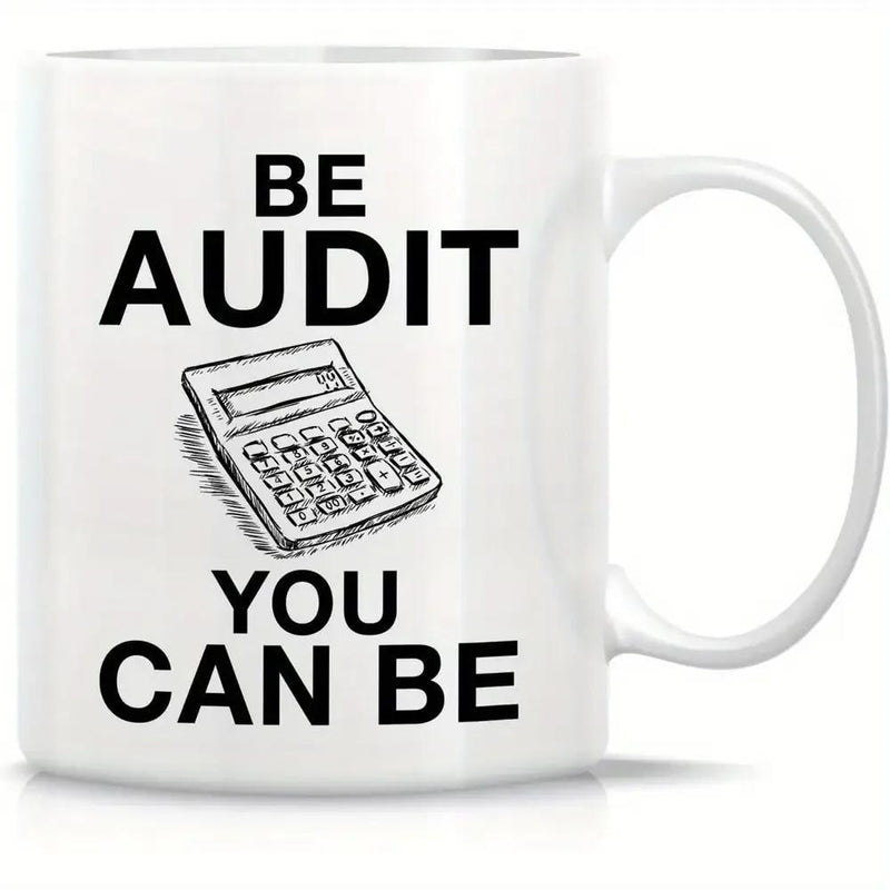 Tailorly White Ceramic 11 oz Mug - Be Audit You Can Be Simple Line Drawing Of An Electronic Business Office Tool Calculator