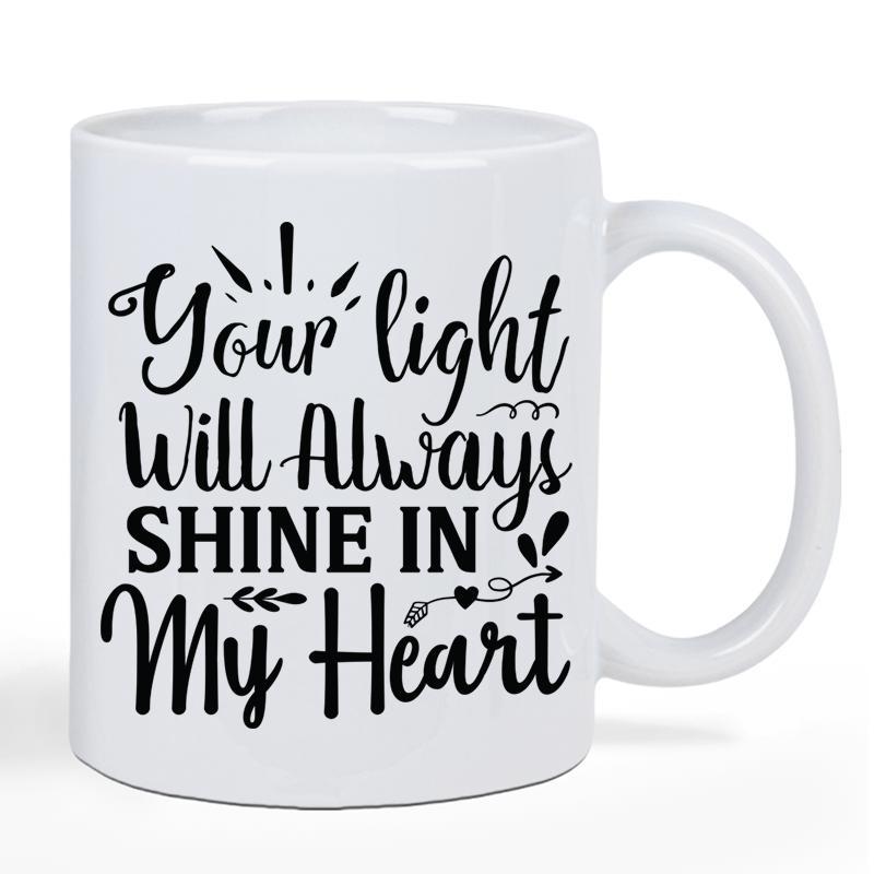 Tailorly White Ceramic 11 oz Mug - Your Light Will Always Shine In My Heart Elegant Handwritten Script With Delicate Sun Rays And Decorative Arrow Heart