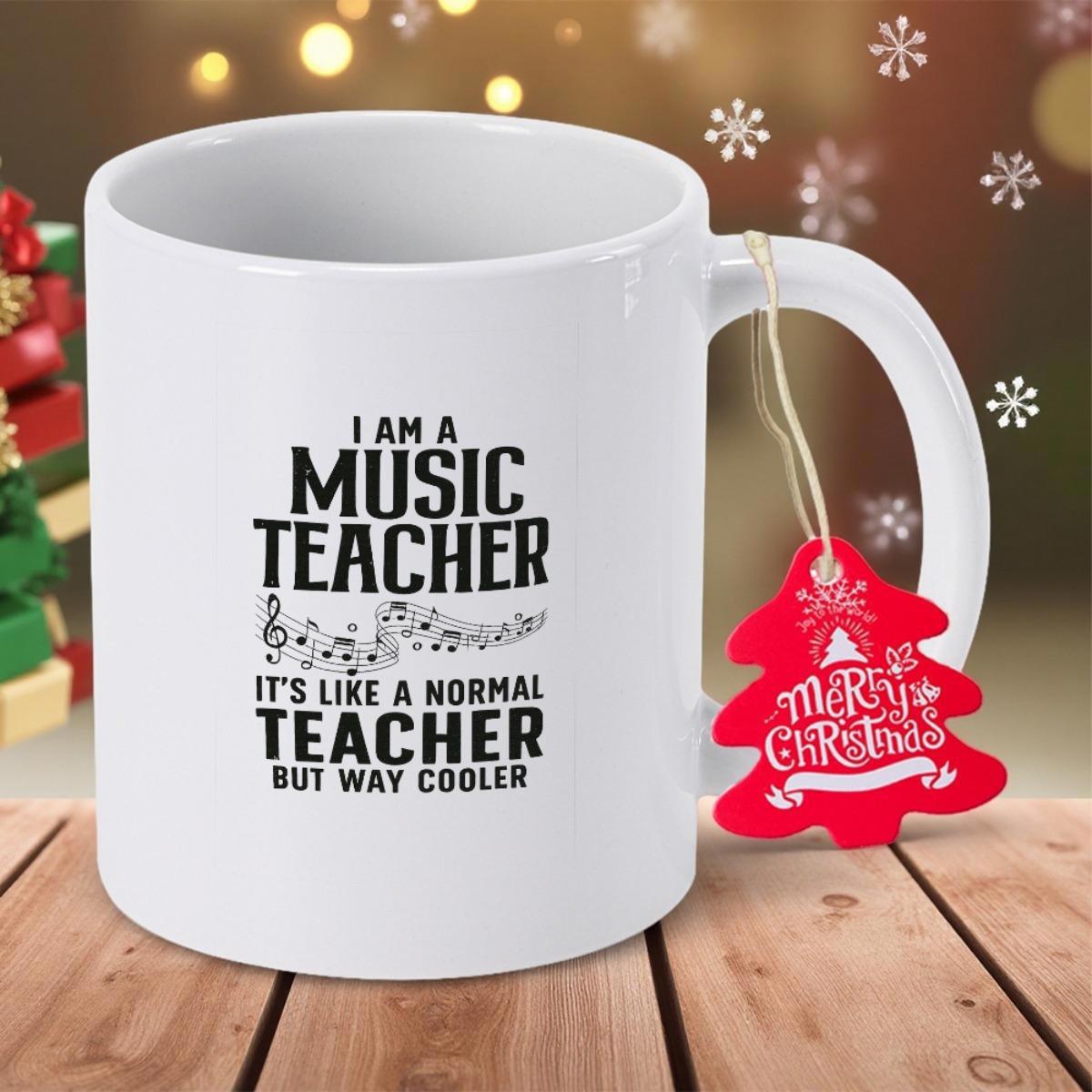 Tailorly White Ceramic 11 oz Mug - I Am A Music Teacher It Is Like A Normal Teacher But Way Cooler Elegant Musical Staff With Artistic Notes On Ceramic