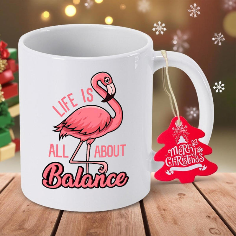 Tailorly White Ceramic 11 oz Mug - Life Is All About Balance Merry Christmas Pink Tropical Bird Standing Gracefully On One Leg With Motivational Quote Flamingo