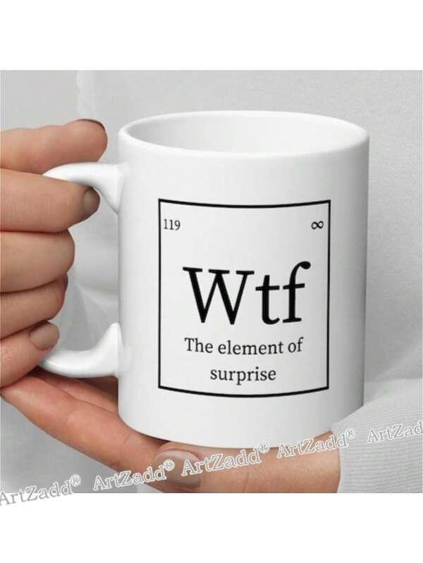 Tailorly White Ceramic 11 oz Mug - Wtf The Element Of Surprise Minimalist Periodic Table Square Frame With Scientific Numbers And Infinity Symbol Mug
