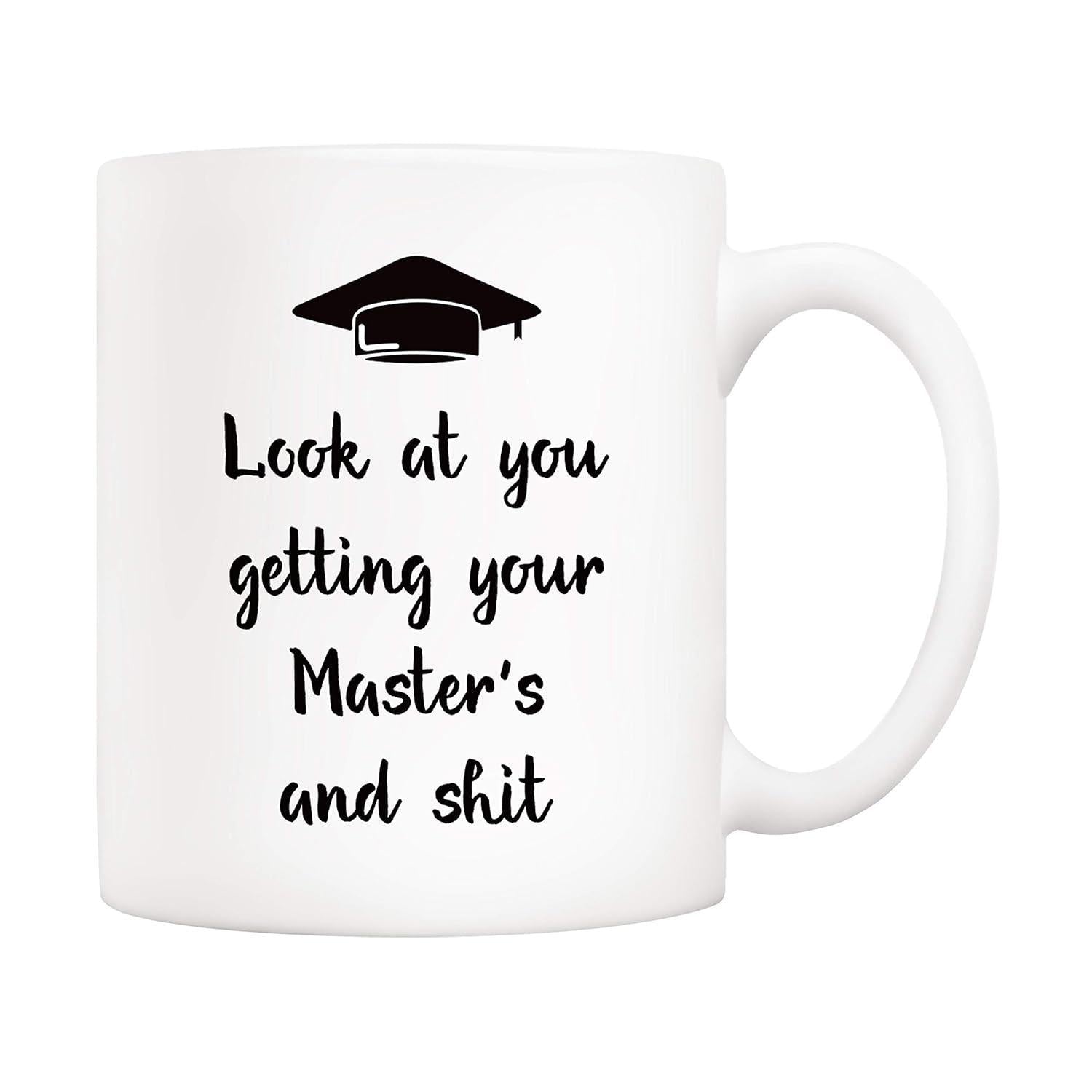 Tailorly White Ceramic 11 oz Mug - Look At You Getting Your Masters And Shit Academic Graduation Mortarboard Symbol With Script Lettering Design Celebrate