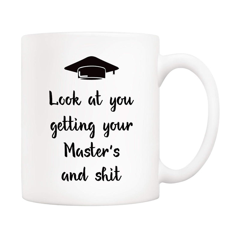 Tailorly White Ceramic 11 oz Mug - Look At You Getting Your Masters And Shit Academic Graduation Mortarboard Symbol With Script Lettering Design Celebrate