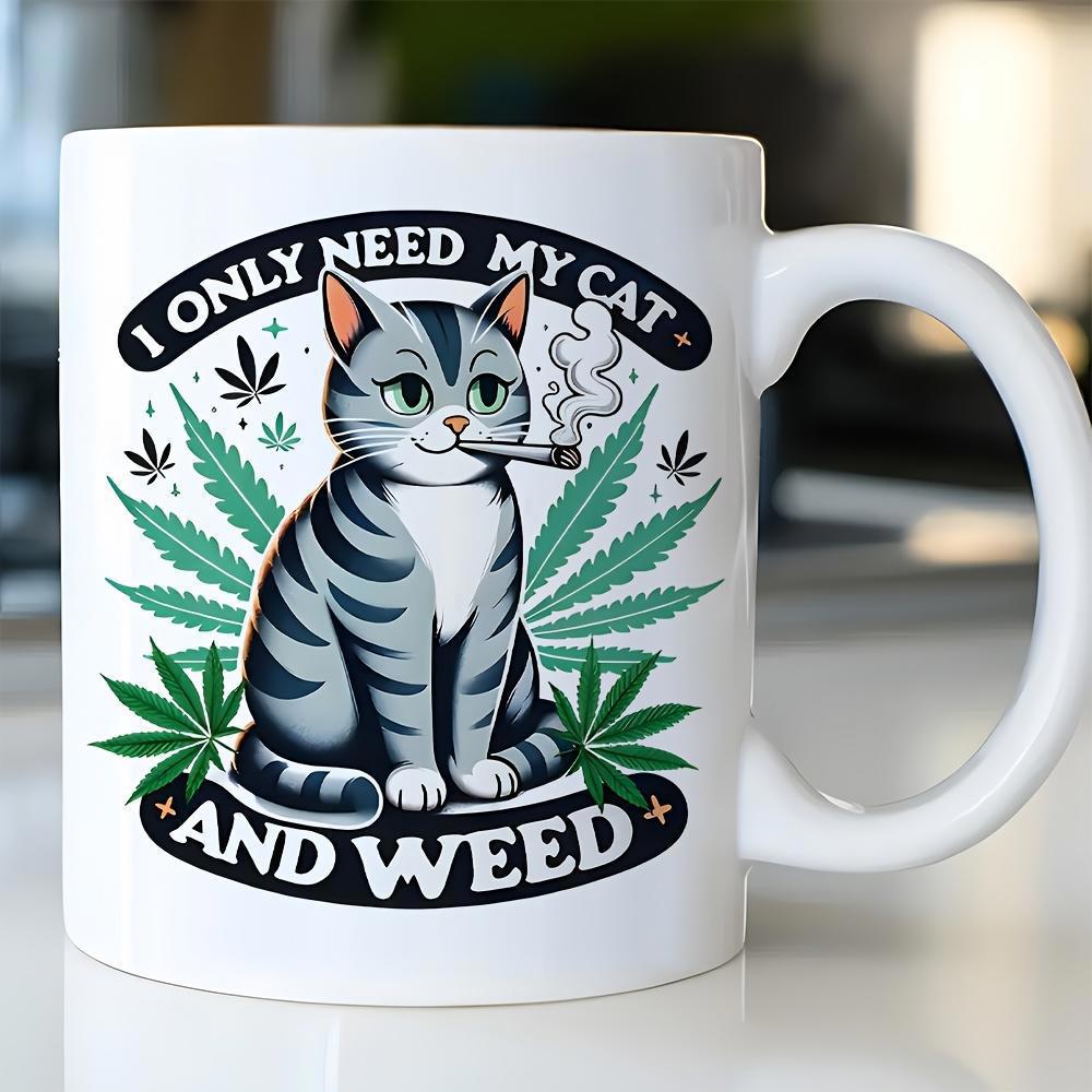 Tailorly White Ceramic 11 oz Mug - I Only Need My Cat And Weed Whimsical Grey Striped Cat Smoking Among Lush Green Cannabis Leaves Cat