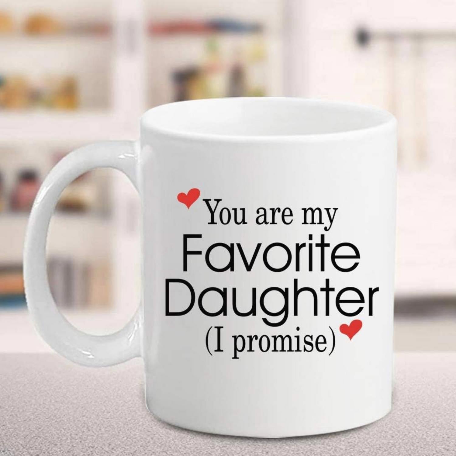 Tailorly White Ceramic 11 oz Mug - You Are My Favorite Daughter I Promise Minimalist Sentimental Quote With Two Small Red Floating Hearts Heart
