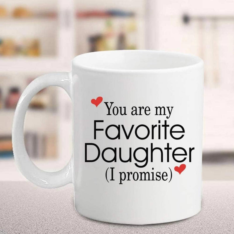 Tailorly White Ceramic 11 oz Mug - You Are My Favorite Daughter I Promise Minimalist Sentimental Quote With Two Small Red Floating Hearts Heart