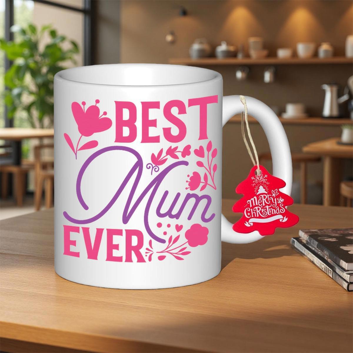 Tailorly White Ceramic 11 oz Mug - Best Mum Ever Elegant Floral Patterns With Blossoms And Hearts Decorating A Ceramic Mug