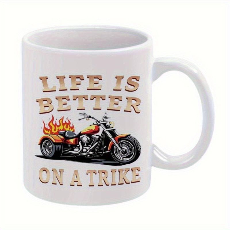 Tailorly White Ceramic 11 oz Mug - Life Is Better On A Trike Three Wheeled Motorcycle Featuring Vibrant Orange Burning Flames And Chrome Trike