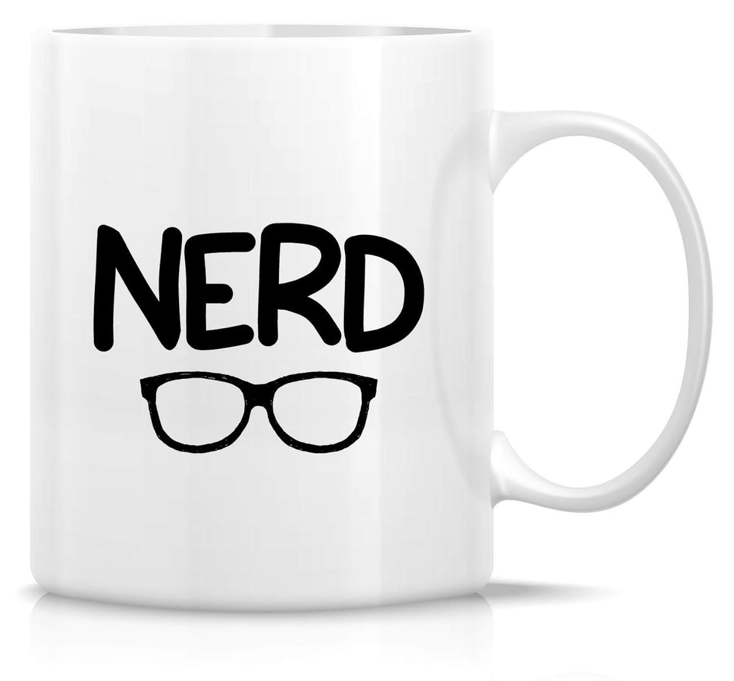 Tailorly White Ceramic 11 oz Mug - Nerd Bold Black Thick Rimmed Frames Sitting Below Capitalized Block Letters Glasses