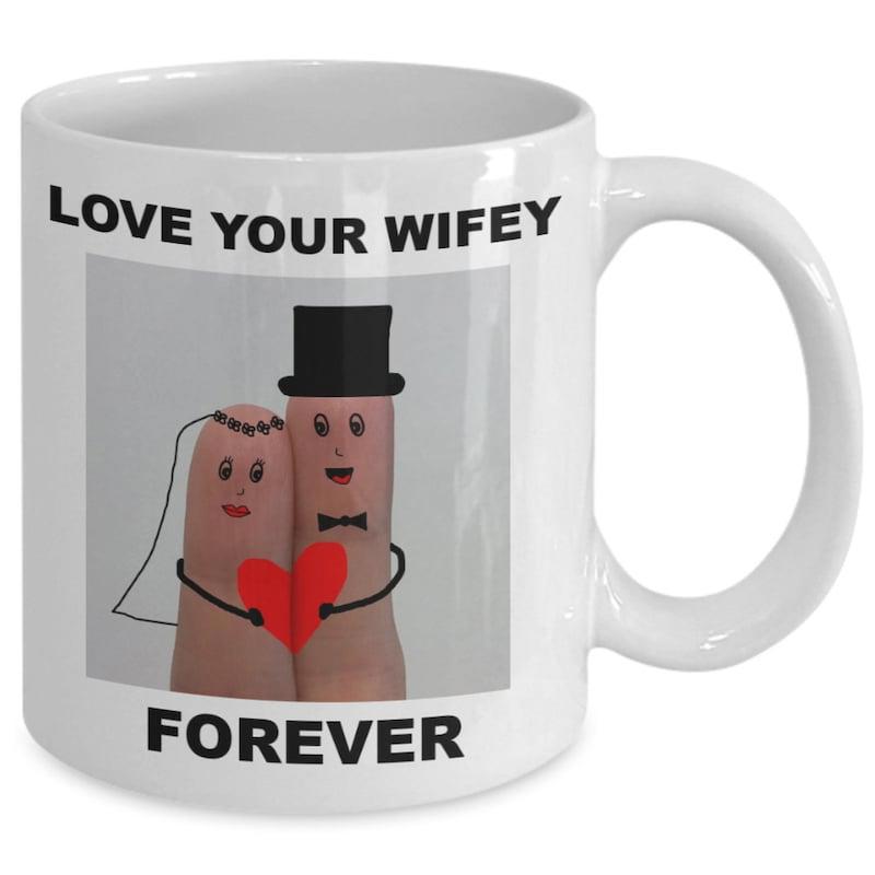 Tailorly White Ceramic 11 oz Mug - Love Your Wifey Forever Two Cute Finger Characters Dressed As Bride And Groom Holding Red Heart Couple