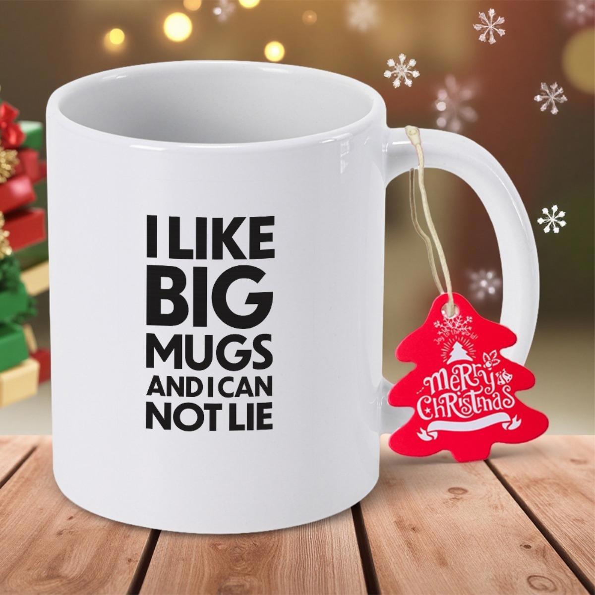 Tailorly White Ceramic 11 oz Mug - I Like Big Mugs And I Can Not Lie Minimalist White Ceramic Vessel With Bold Black Text Standing On Wood Surface Mug