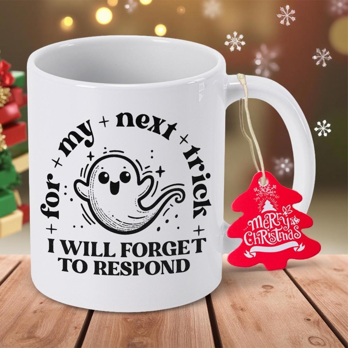 Tailorly White Ceramic 11 oz Mug - For My Next Trick I Will Forget To Respond Cute Little Floating Spirit Among Stars And Humorous Playful Text Ghost