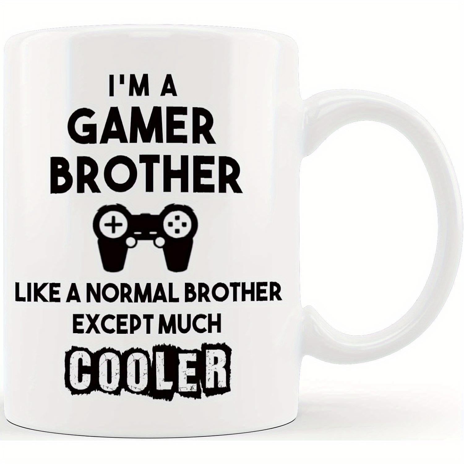 Tailorly White Ceramic 11 oz Mug - Im A Gamer Brother Like A Normal Brother Except Much Cooler Classic Black Video Game Controller Silhouette Centered Between Bold