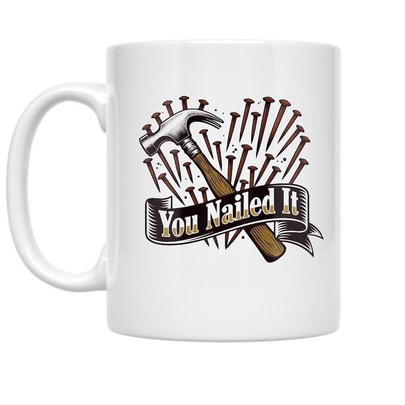 Tailorly White Ceramic 11 oz Mug - You Nailed It Vintage Carpenter Tools Arranged In A Heart Shaped Pattern Of Nails Hammer