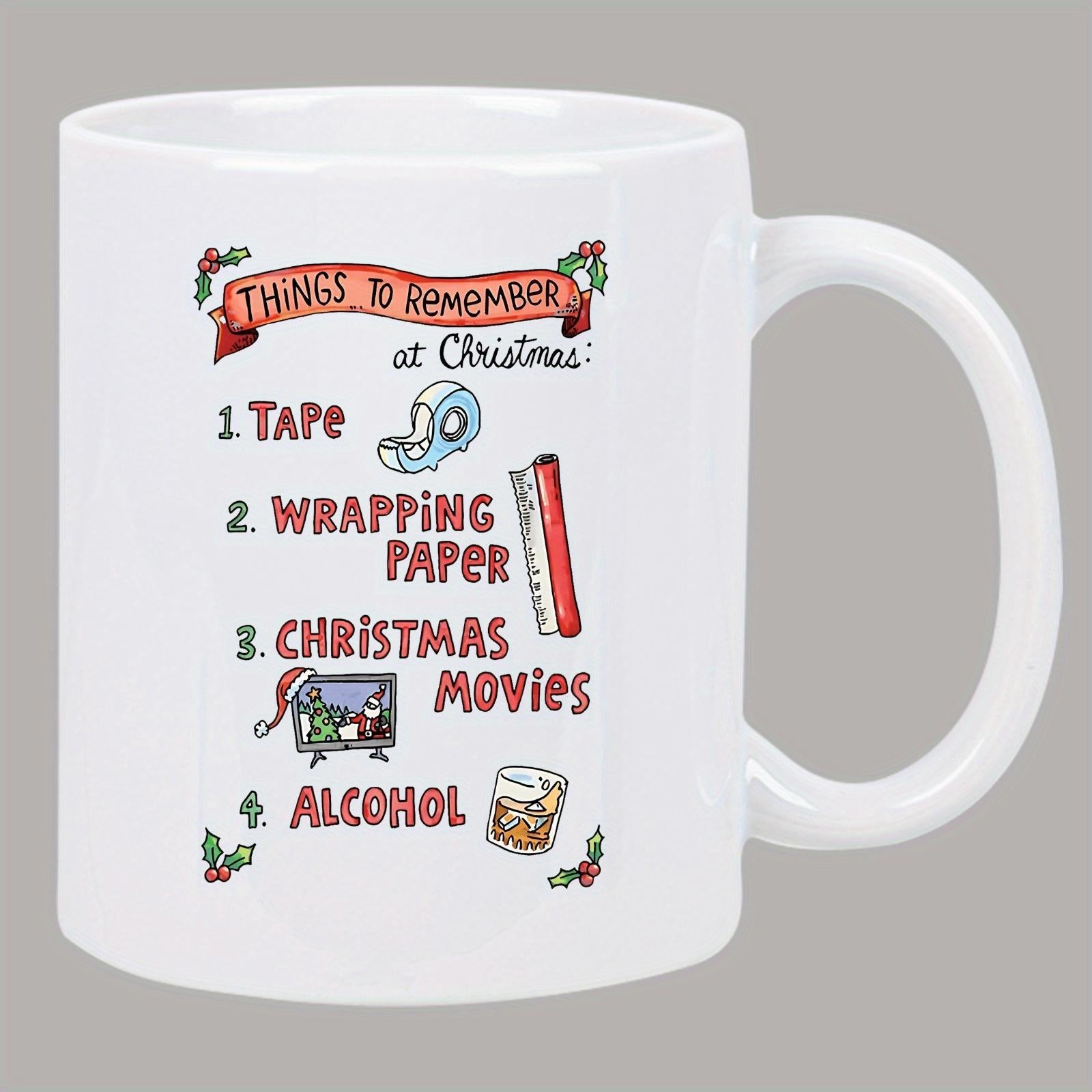 Tailorly White Ceramic 11 oz Mug - Things To Remember At Christmas Tape Wrapping Paper Christmas Movies Alcohol Hand Drawn Festive Holiday Checklist Featuring Tape