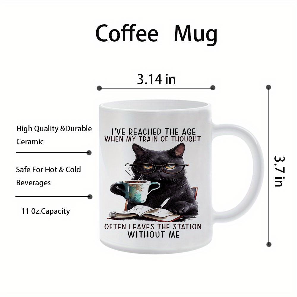 Tailorly White Ceramic 11 oz Mug - Ive Reached The Age When My Train Of Thought Often Leaves The Station Without Me Adorable Black Cat With Eyeglasses Studying