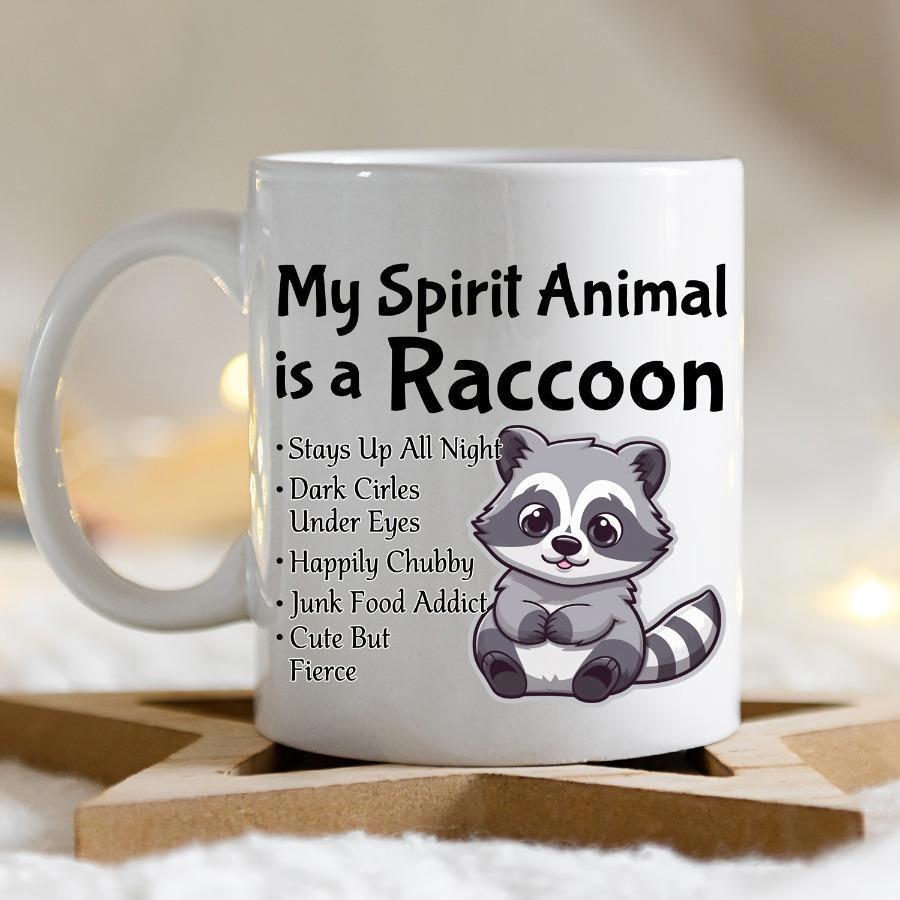 Tailorly White Ceramic 11 oz Mug - My Spirit Animal Is A Raccoon Adorable Sitting Gray Cartoon With Striped Tail And Round Eyes Raccoon