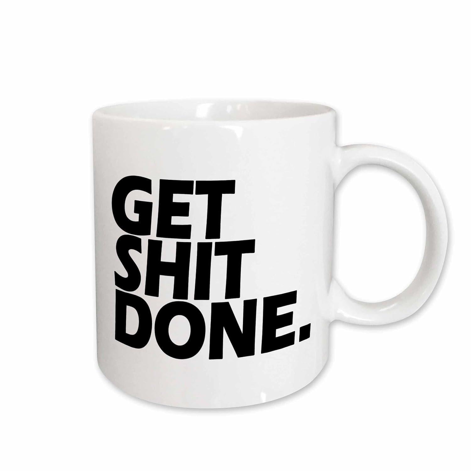 Tailorly White Ceramic 11 oz Mug - Get Shit Done Minimalist White Ceramic Vessel Featuring Bold Black Slanted Block Text Mug