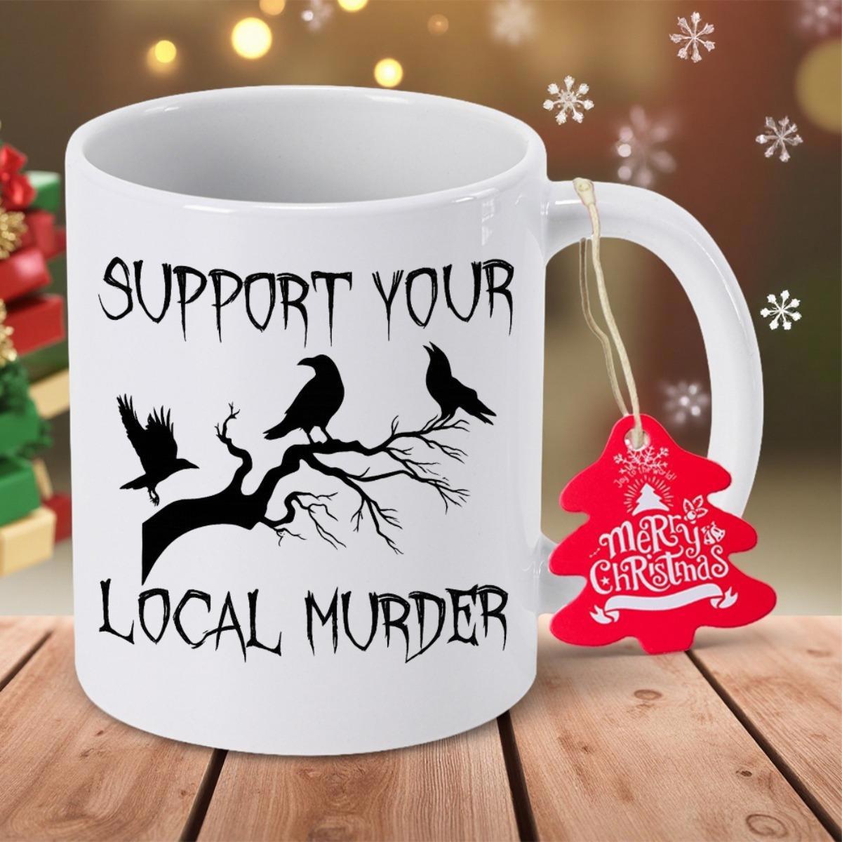 Tailorly White Ceramic 11 oz Mug - Support Your Local Murder Eerie Black Ravens Perched On Gnarly Winter Branch Crow