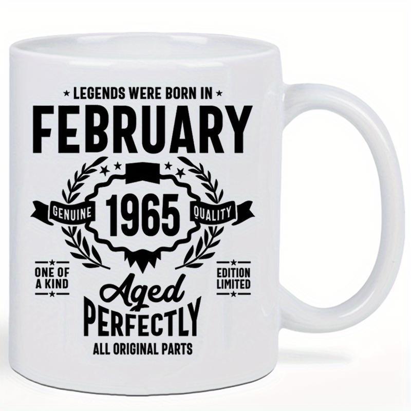 Tailorly White Ceramic 11 oz Mug - Legends Were Born In February 1965 Aged Perfectly Genuine Quality One Of A Kind Edition Limited All Original Parts Laurel Wreath