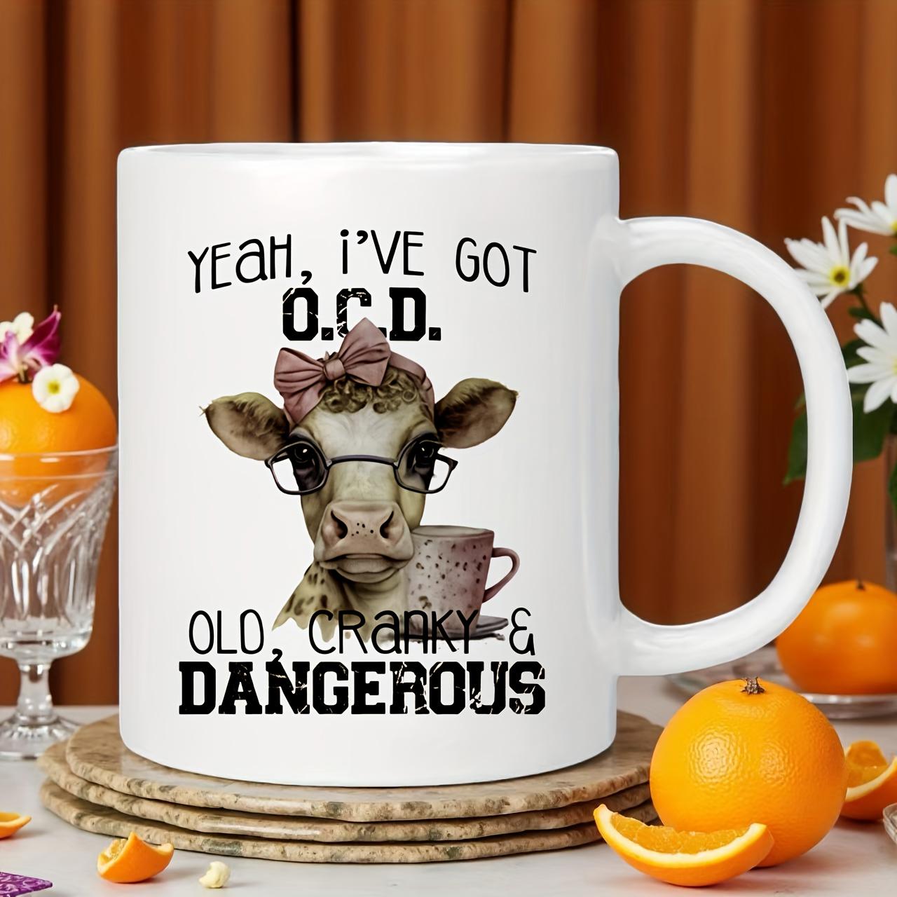 Tailorly White Ceramic 11 oz Mug - Yeah Ive Got OCD Old Cranky Dangerous Cute Heifer Wearing Glasses And Pink Bow Holding A Teacup Cow