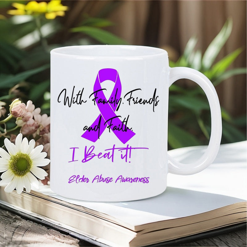 Tailorly White Ceramic 11 oz Mug - With Family Friends And Faith I Beat It Elder Abuse Awareness Vibrant Purple Symbolic Awareness Ribbon Representing Strength