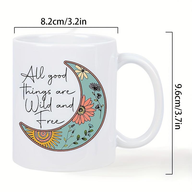 Tailorly White Ceramic 11 oz Mug - All Good Things Are Wild And Free Vibrant Bohemian Floral Patterns Nestled Inside A Delicate Crescent Moon