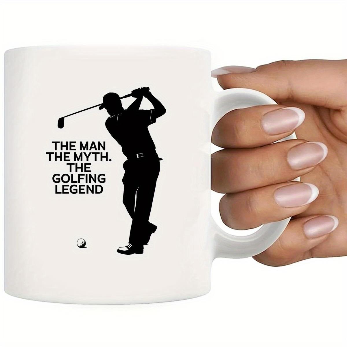 Tailorly White Ceramic 11 oz Mug - The Man The Myth The Golfing Legend Professional Sports Silhouette Swinging Club Under Open Sky Golfer