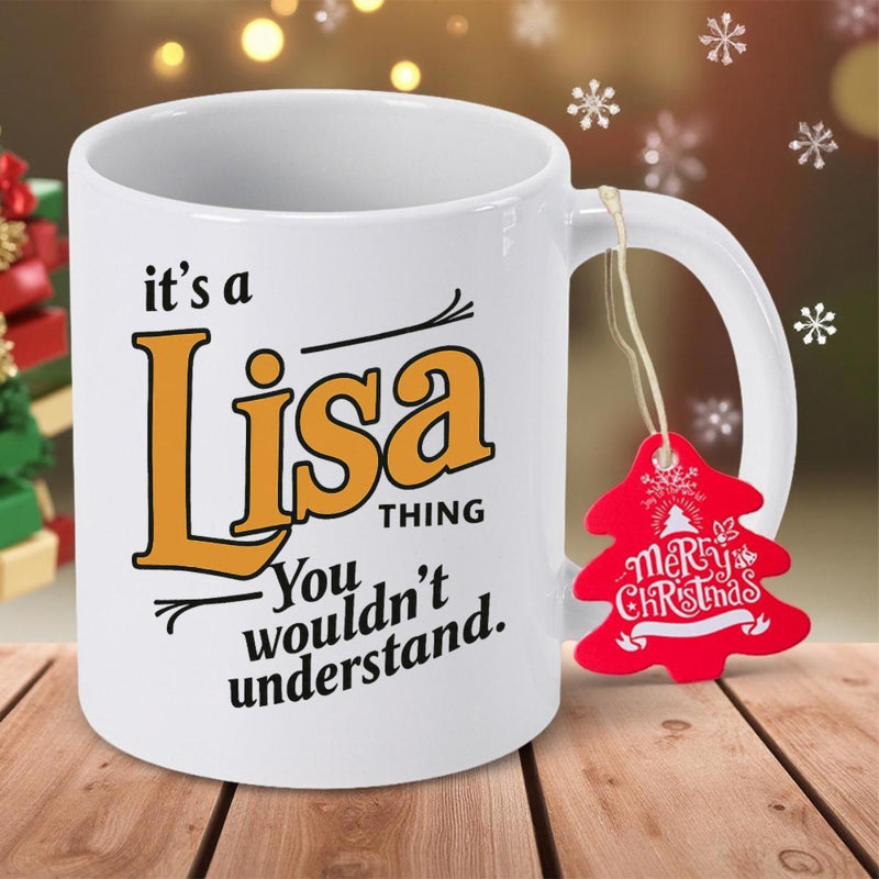 Tailorly White Ceramic 11 oz Mug - Its A Lisa Thing You Wouldnt Understand Sleek White Ceramic Coffee Cup Featuring Stylish Bold Typography Decoration Mug