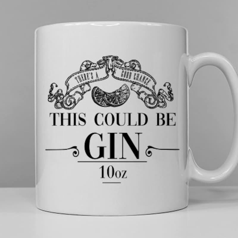 Tailorly White Ceramic 11 oz Mug - There Is A Good Chance This Could Be Gin 10oz Vintage Stylized Banner Above Sliced Lemon With Decorative Typographic Lines Mug